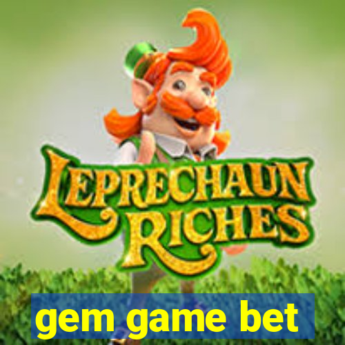 gem game bet